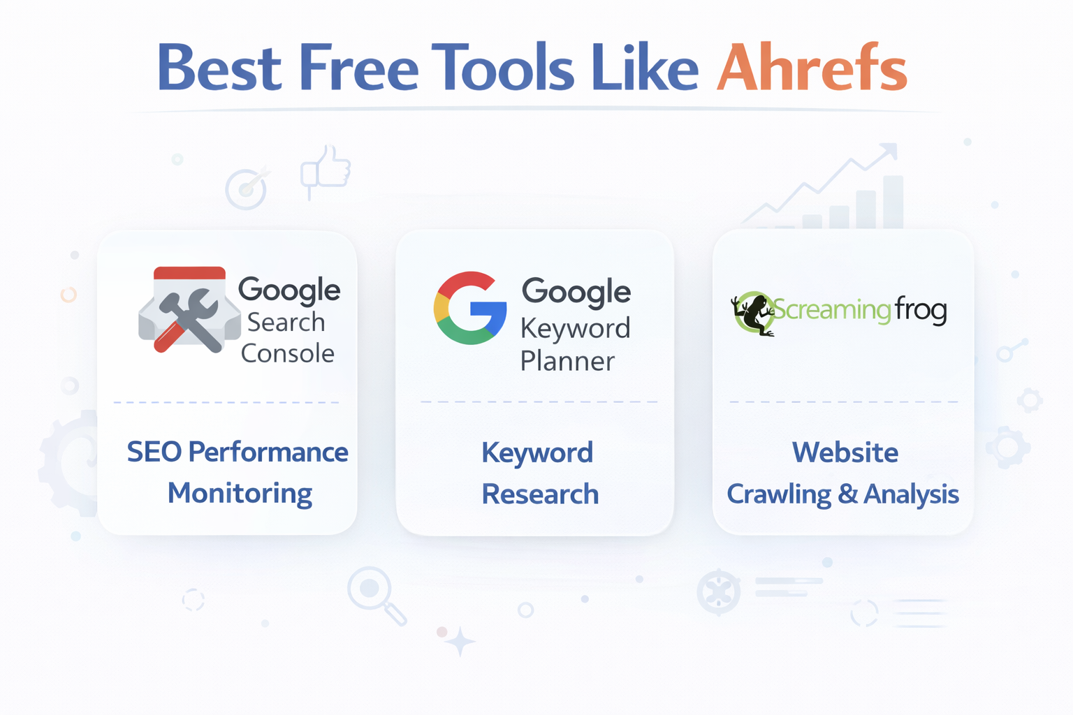 Best Free Tools Like Ahrefs for SEO analysis